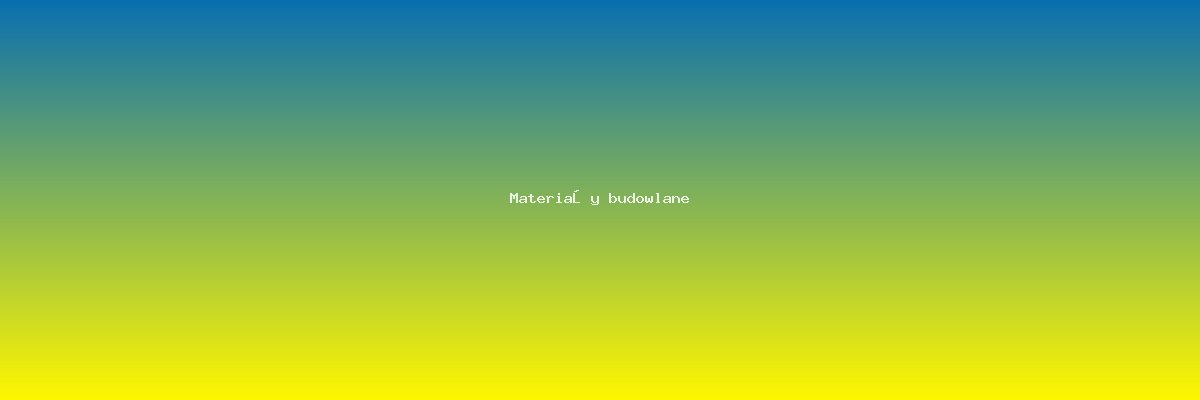 Materiały budowlane