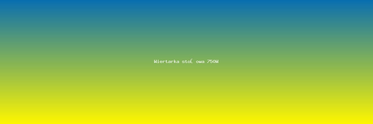 Wiertarka stołowa 750W